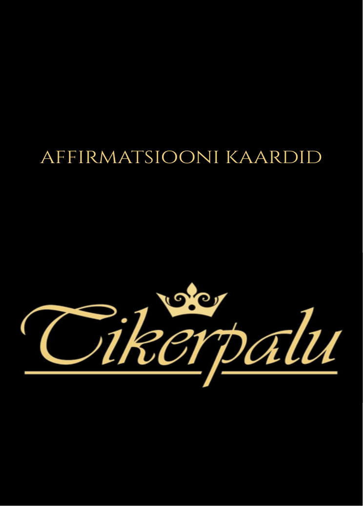 Tikerpalu Mindset™ Affirmatsiooni Kaardid
